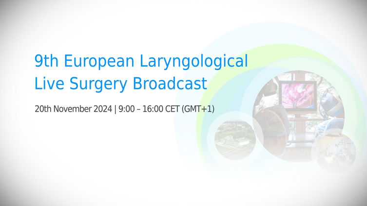 9. edycja Europejskiej Sesji Internetowej Chirurgii Laryngologicznej Live