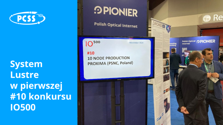 System Lustre PCSS w pierwszej dziesiątce konkursu IO500 na konferencji SC24 w USA